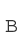 B