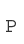 P