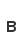 B
