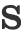 S
