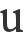 u