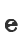 e