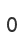 0