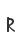 R