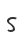 S