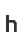 h