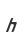 h