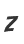 Z