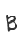 B