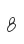 8