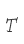 T
