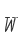 W