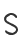 s