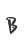 B