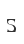 S