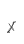x