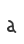 a
