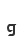 g