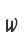 w