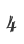 4