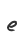 e