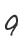 9