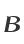 B