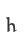 h