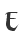 E