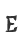E