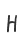 H