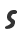 s