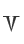 V