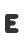 E