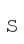 S