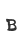 B