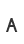 A