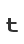 t