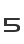 5