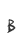 B