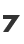 7