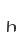 h