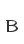 B