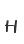 H
