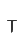 T