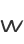 W