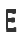 E