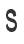 S