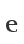 e