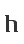 h